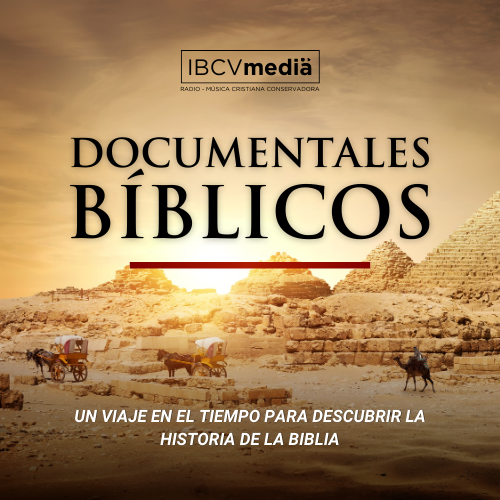 Documentales Bíblicos (Redifusión)